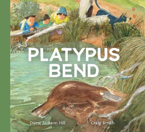 Platypus Bend by Diane Jackson Hill - 9781921833762