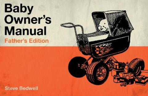 Baby Owner's Manual by Steve Bedwell - 9781921878428