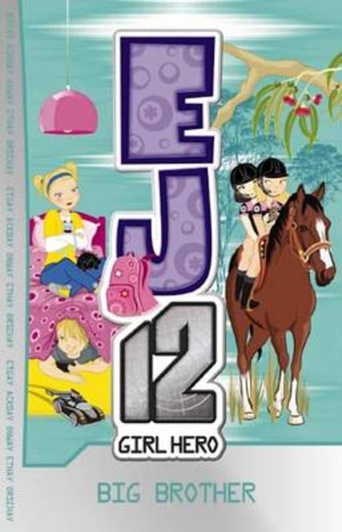 EJ12 Girl Hero: #15 Big Brother by Susannah McFarlane - 9781921931161