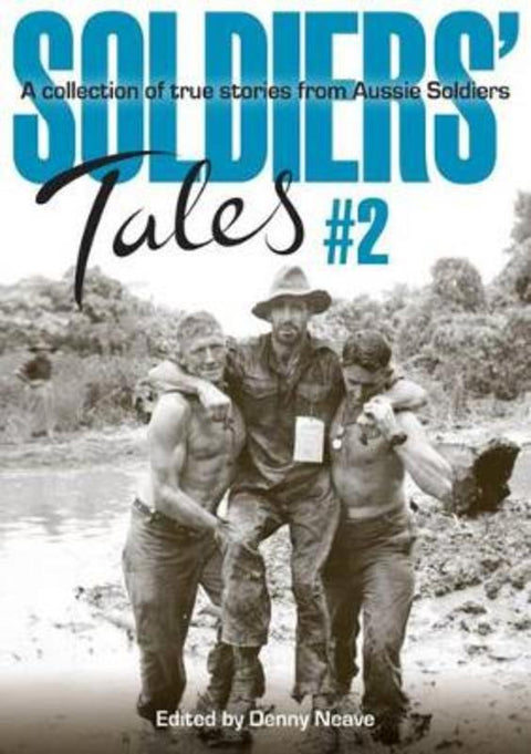 Soldiers' Tales #2 by Denny Neave - 9781921941795