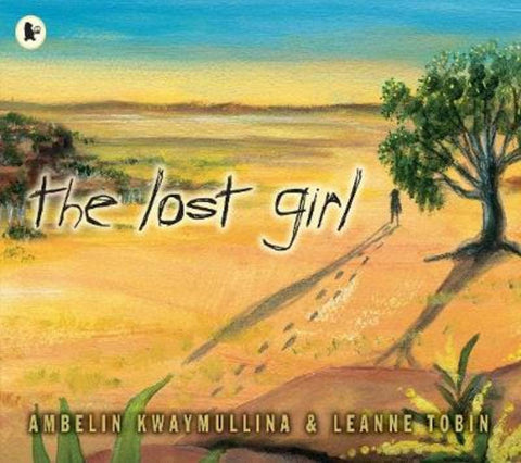 The Lost Girl by Ambelin Kwaymullina (Author) - 9781921977060