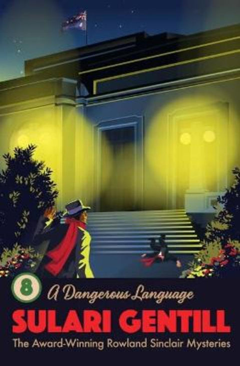A Dangerous Language by Sulari Gentill - 9781921997662