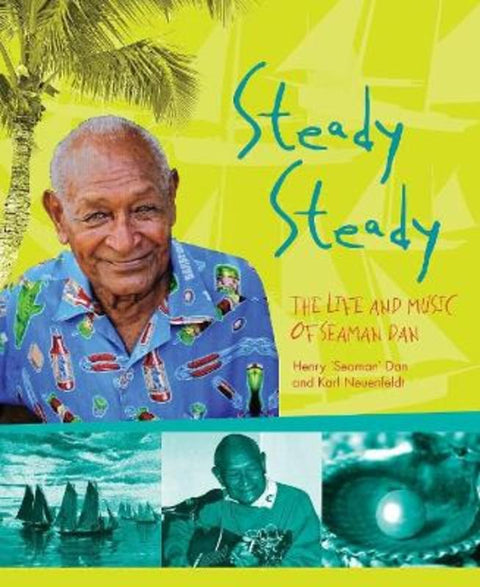 Steady Steady by Henry 'Seaman' Dan - 9781922059208