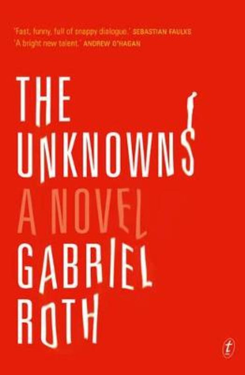 The Unknowns by Gabriel Roth - 9781922079756