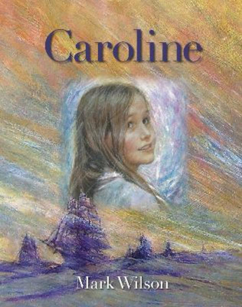 Caroline by Mark Wilson - 9781922081018