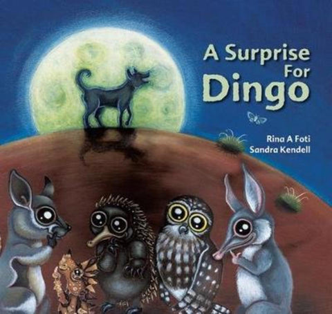 Surprise for Dingo by RINA FOTI - 9781922081599