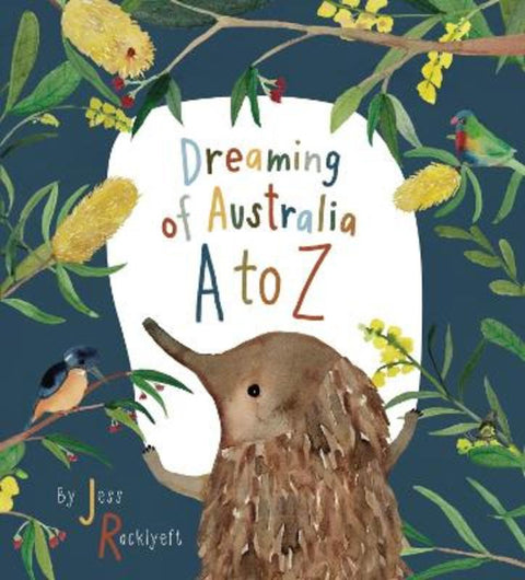 Dreaming of Australia A-Z by Jess Racklyeft - 9781922081773