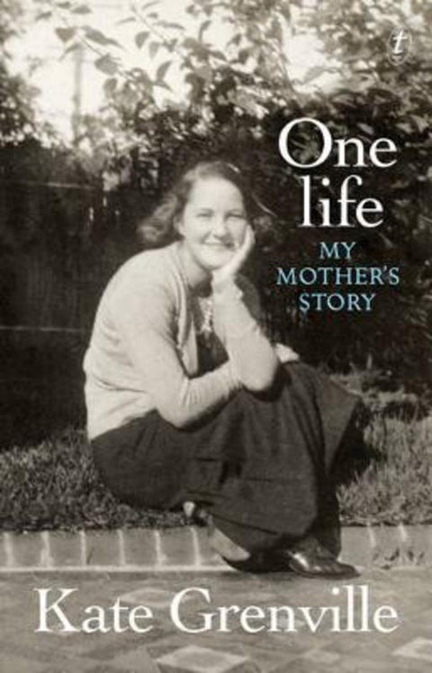One Life by Kate Grenville - 9781922182050