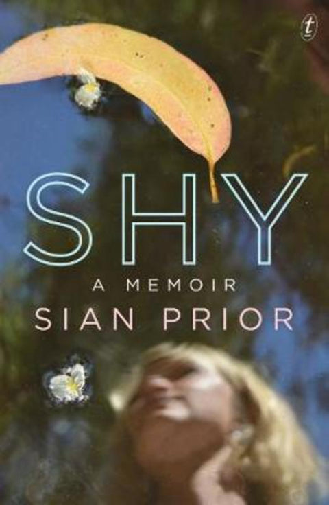Shy: A Memoir by Sian Prior - 9781922182272