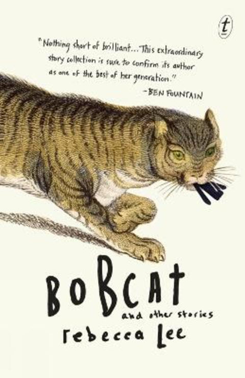 Bobcat & Other Stories by Rebecca Lee - 9781922182319