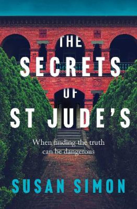 The Secrets of St Jude's by Susan Simon - 9781922190154