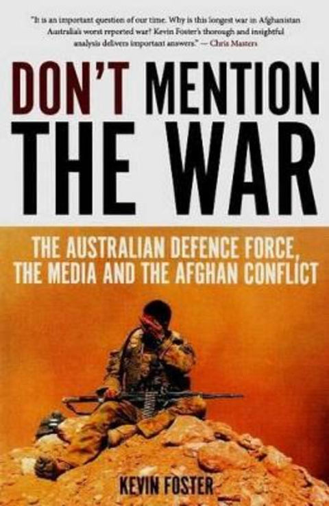 Don't Mention the War by Kevin Foster - 9781922235183