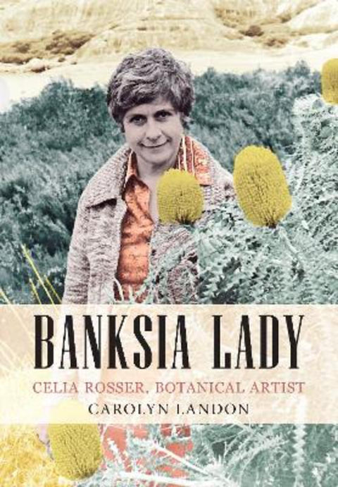Banksia Lady by Carolyn Landon - 9781922235800