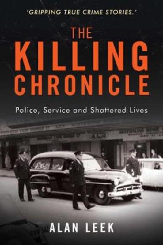 The Killing Chronicle by Alan Leek - 9781922265487