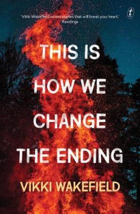 This Is How We Change The Ending by Vikki Wakefield - 9781922268136