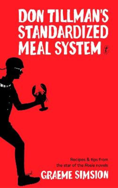 Don Tillman's Standardised Meal System by Graeme Simsion - 9781922268167