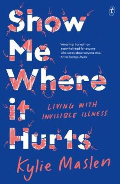 Show Me Where it Hurts by Kylie Maslen - 9781922330147