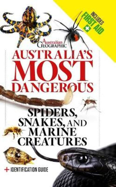 Aus Most Dangerous (First Aid) by Australian Geographic - 9781922388629