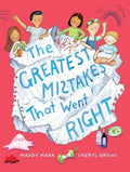The Greatest Mistakes that Went Right by Maddy Mara - 9781922400802