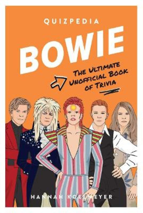 Bowie Quizpedia by Hannah Koelmeyer - 9781922417367