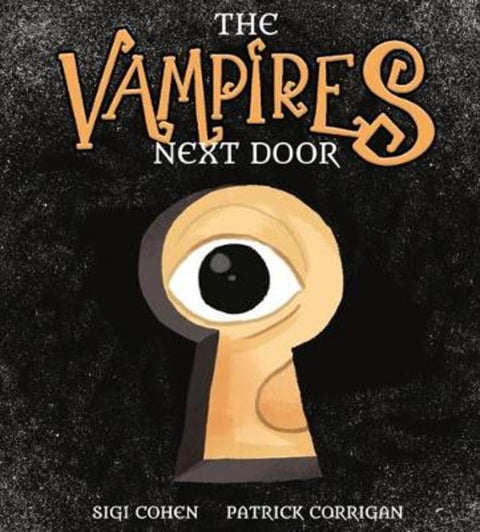 The Vampires Next Door by Sigi Cohen - 9781922503091
