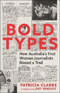 Bold Types by Patricia Clarke - 9781922507372