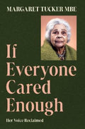 If Everyone Cared Enough by Margaret Tucker - 9781922507488