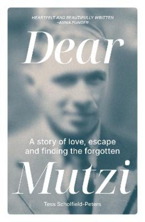 Dear Mutzi by Tess Scholfield-Peters - 9781922507518