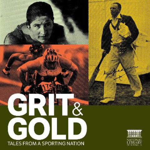 Grit and Gold by National Library of Australia - 9781922507570