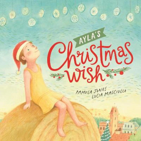 Ayla's Christmas Wish by Pamela Jones - 9781922507617