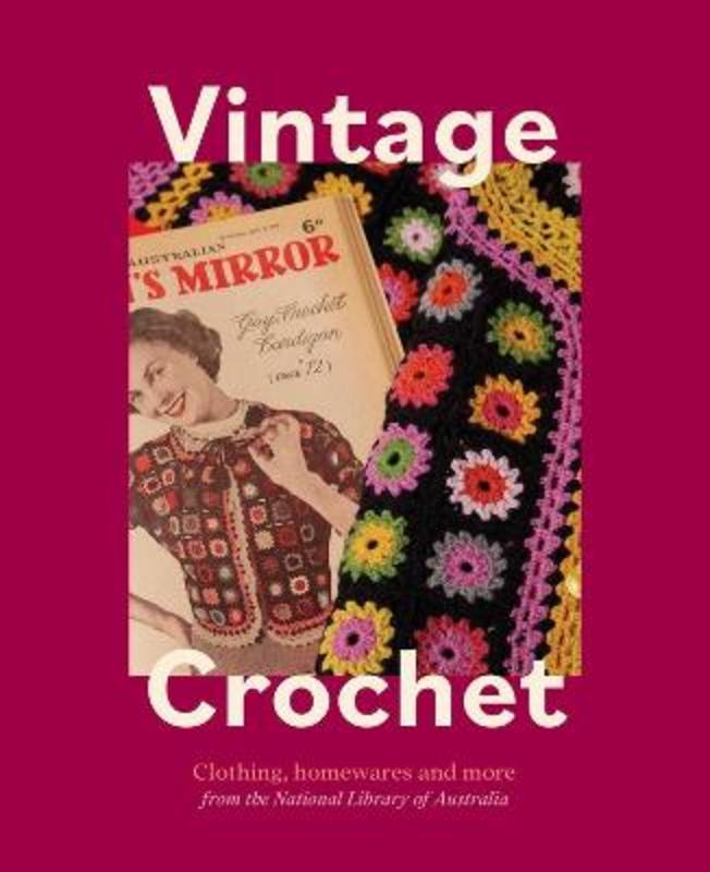 Vintage Crochet by National Library of Australia - 9781922507655