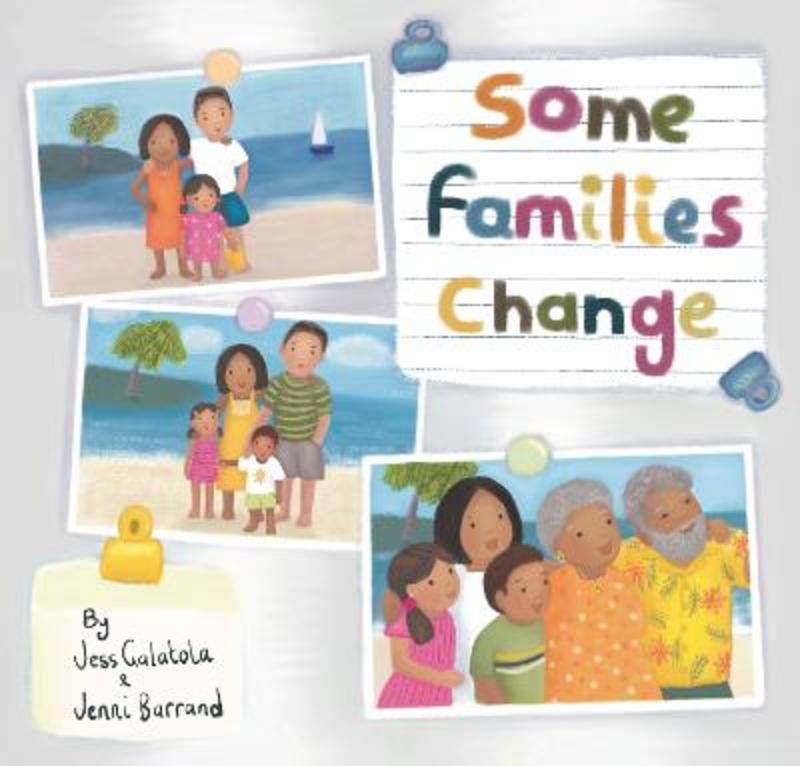 Some Families Change by Jessica Galatola - 9781922539670