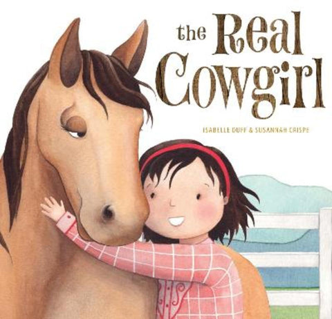 The Real Cowgirl by Isabelle Duff - 9781922539687