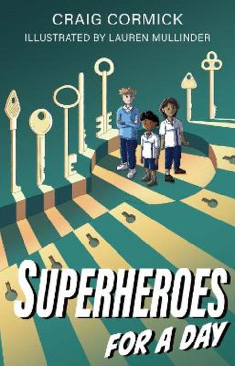 Superheroes for a Day by Dr. Craig Cormick - 9781922539977