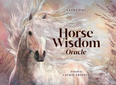 Horse Wisdom Oracle by Kathy Pike (Kathy Pike) - 9781922573964