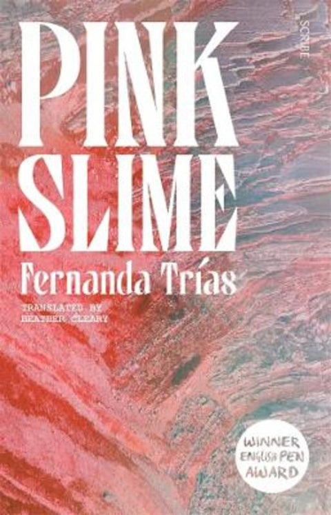 Pink Slime by Fernanda Trias - 9781922585356