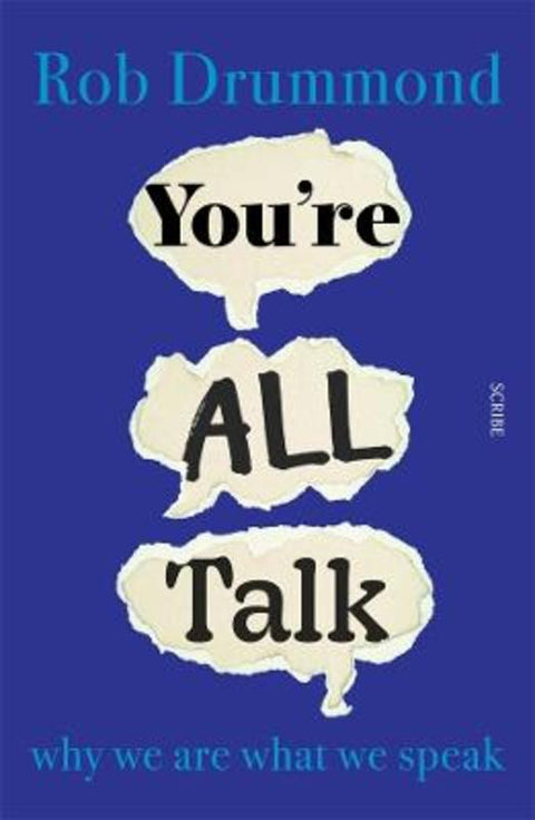 You're All Talk by Rob Drummond - 9781922585455