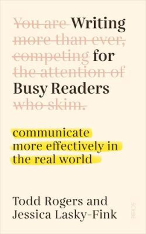 Writing for Busy Readers by Todd Rogers - 9781922585530