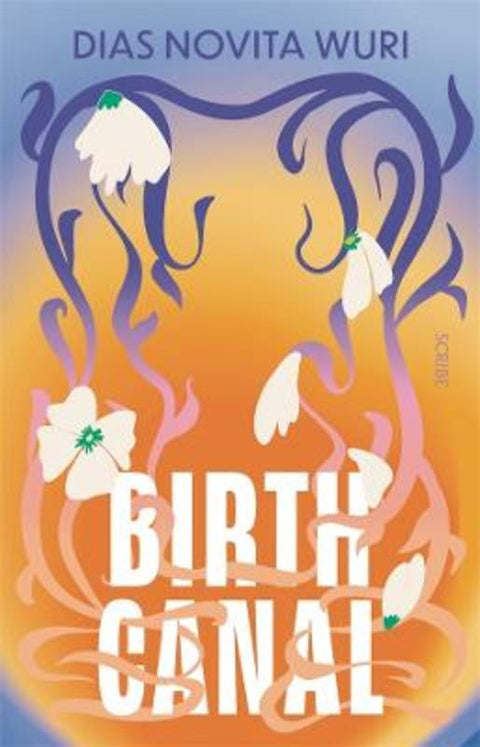Birth Canal by Dias Novita Wuri - 9781922585769