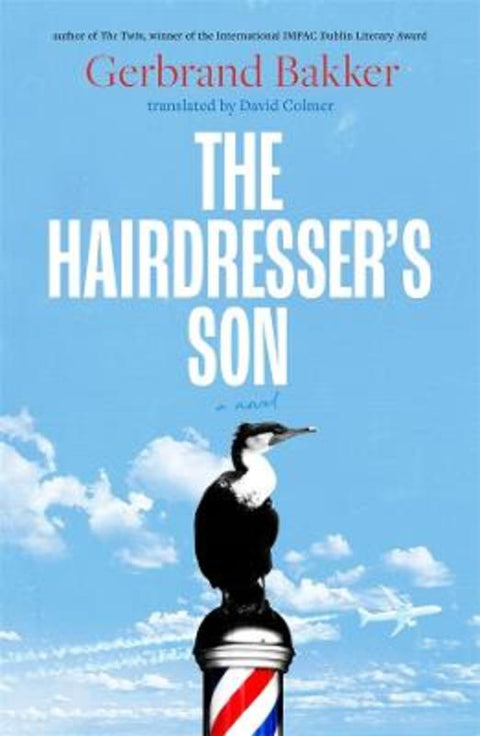 The Hairdresser's Son by Gerbrand Bakker - 9781922585813