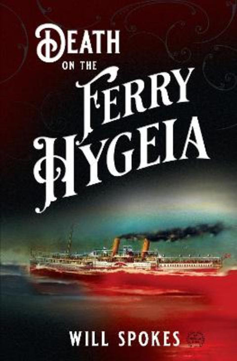 Death on the Ferry Hygeia by Will Spokes - 9781922594594