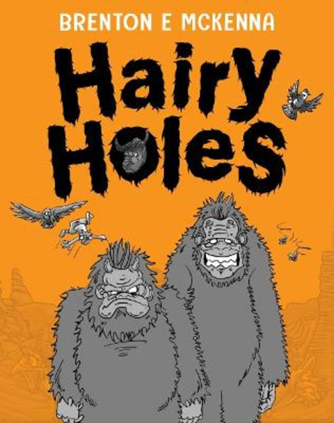 Hairy Holes by Brenton E. McKenna - 9781922613189