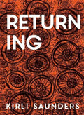 Returning by Kirli Saunders - 9781922613707