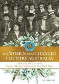The Women Who Changed Country Australia by Liz Harfull - 9781922616227