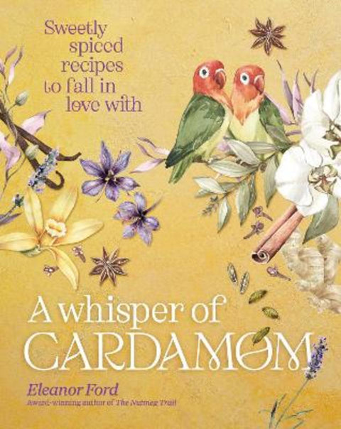 A Whisper of Cardamom by Eleanor Ford - 9781922616357