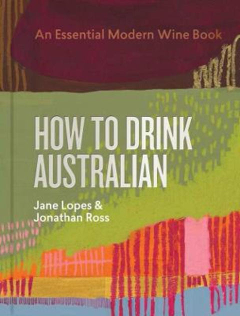 How to Drink Australian by Jane Lopes - 9781922616722