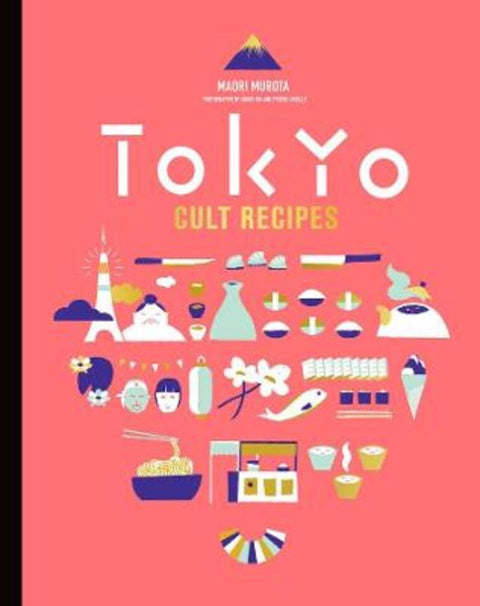 Tokyo Cult Recipes (mini) by Maori Murota - 9781922616982