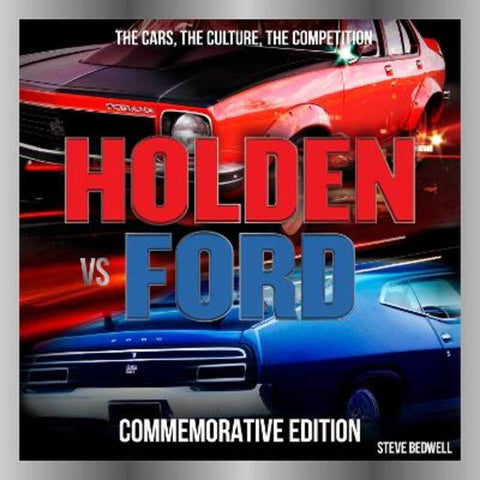 Holden Vs Ford Commemorative Edition by Steve Bedwell - 9781922662125