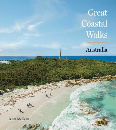 Great Coastal Walks Australia by Brent McKean - 9781922662149