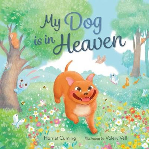 My Dog is in Heaven by Harriet Cuming - 9781922678294